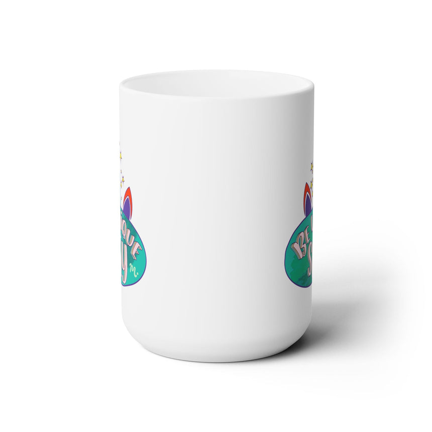 Be Unique and Slay - Ceramic Coffee Mug 15oz