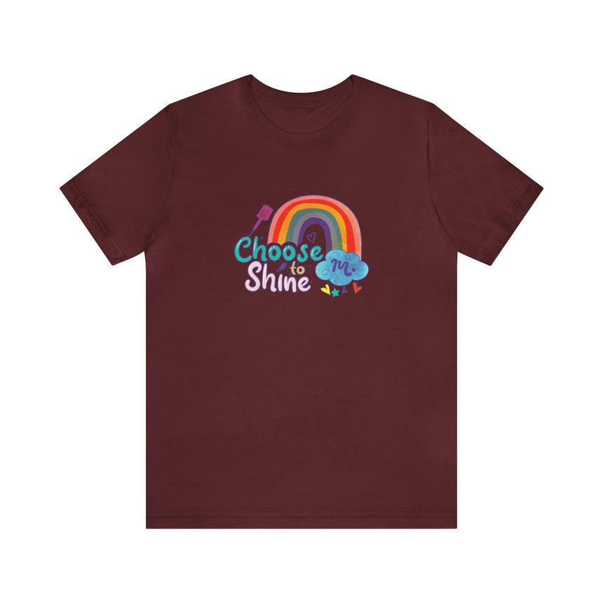 Choose to Shine - Short Sleeve T-shirt