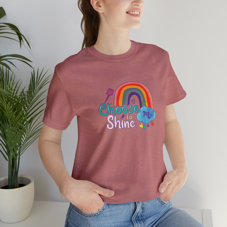 Choose to Shine - Short Sleeve T-shirt
