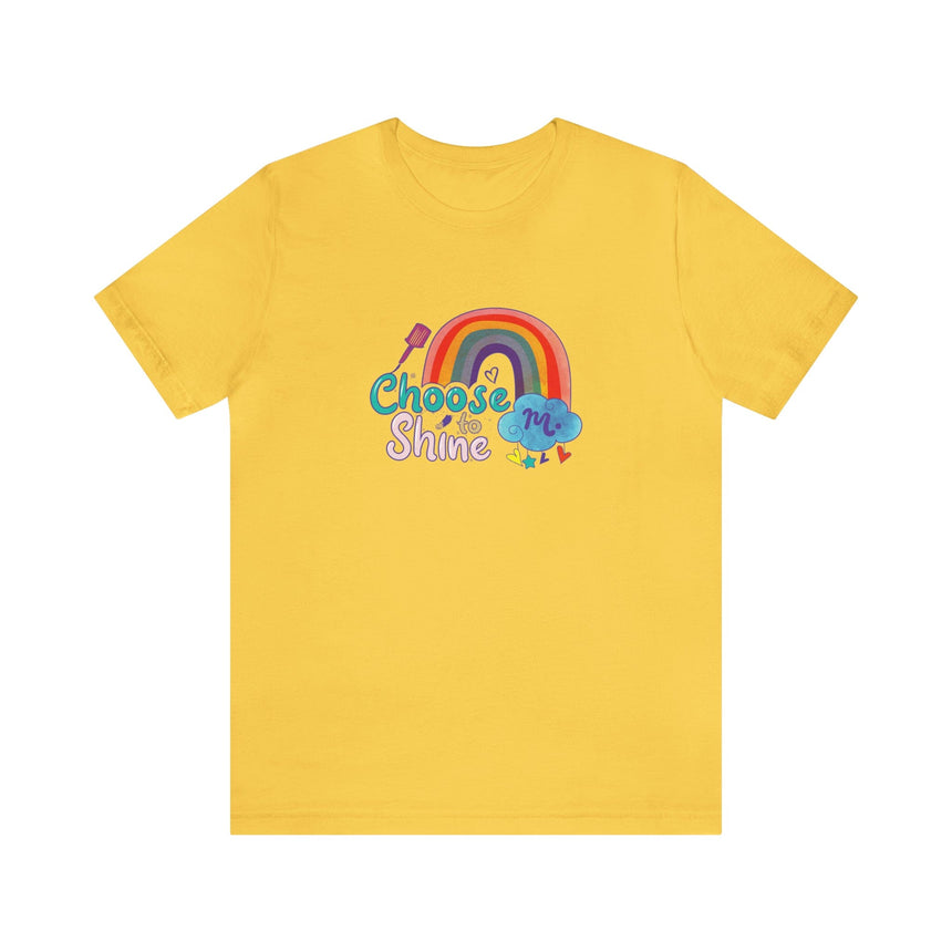 Choose to Shine - Short Sleeve T-shirt