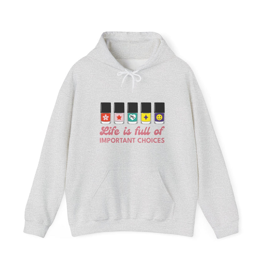 Life is full of Important Choices - Heavy Blend Hoodie Sweatshirt