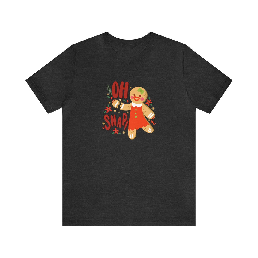 Oh Snap Gingerbread - Short Sleeve T-shirt