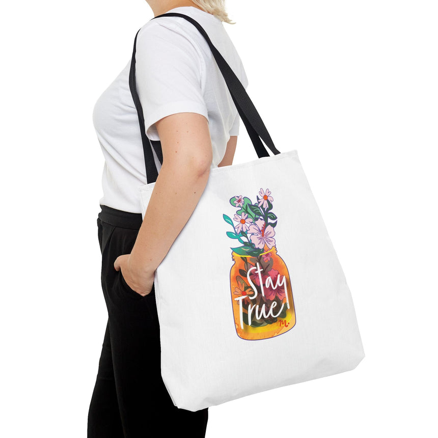 Stay True Tote Bag
