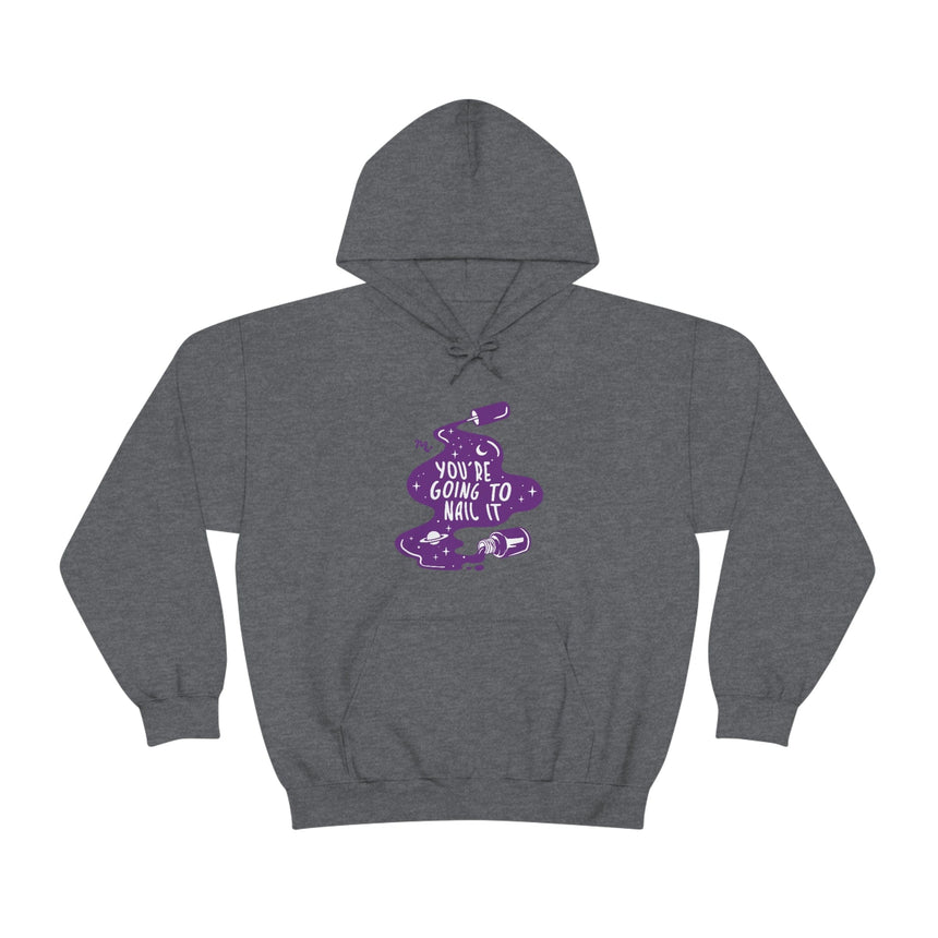 You're Going To Nail It - Heavy Blend Hoodie Sweatshirt
