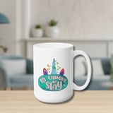 Be Unique and Slay - Ceramic Coffee Mug 15oz