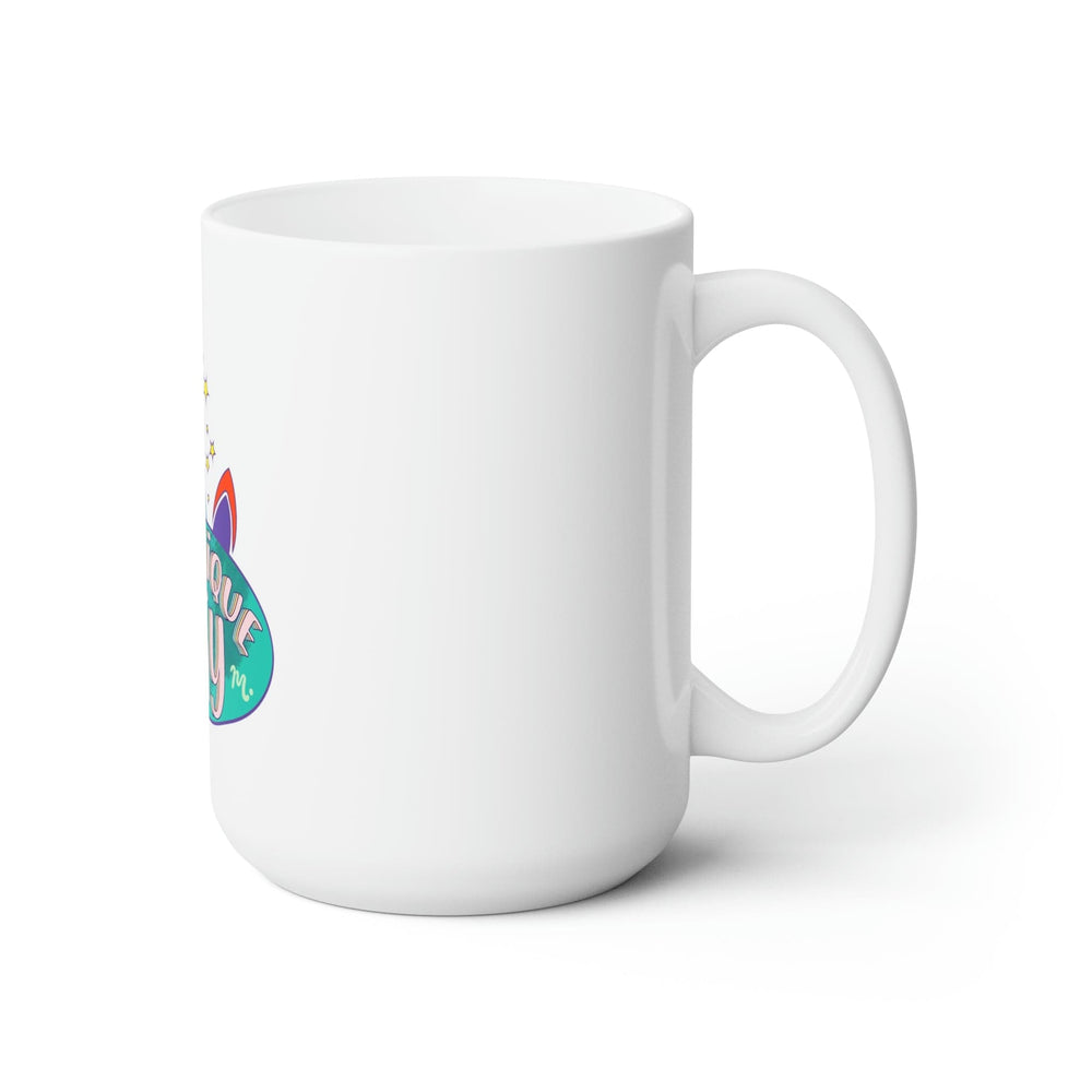 Be Unique and Slay - Ceramic Coffee Mug 15oz