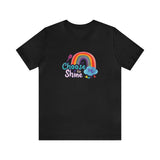 Choose to Shine - Short Sleeve T-shirt