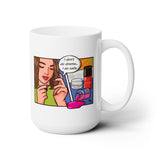 I Don't Do Drama, I Do Nails Ceramic Coffee Mug 15oz