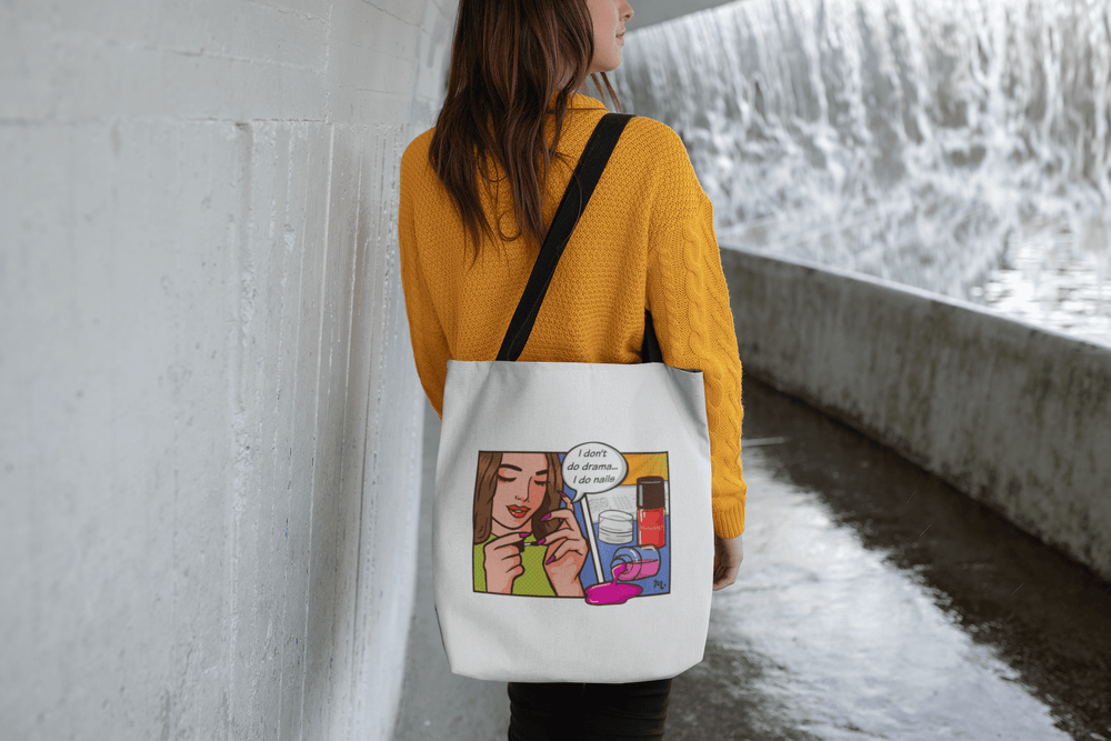 I Don't Do Drama, I Do Nails Tote Bag