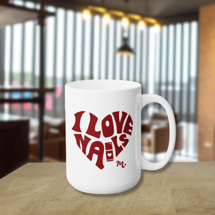 I Love Nails Ceramic Coffee Mug 15oz