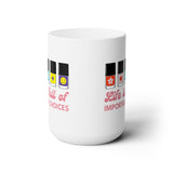 Life is full of Important Choices Ceramic Coffee Mug 15oz
