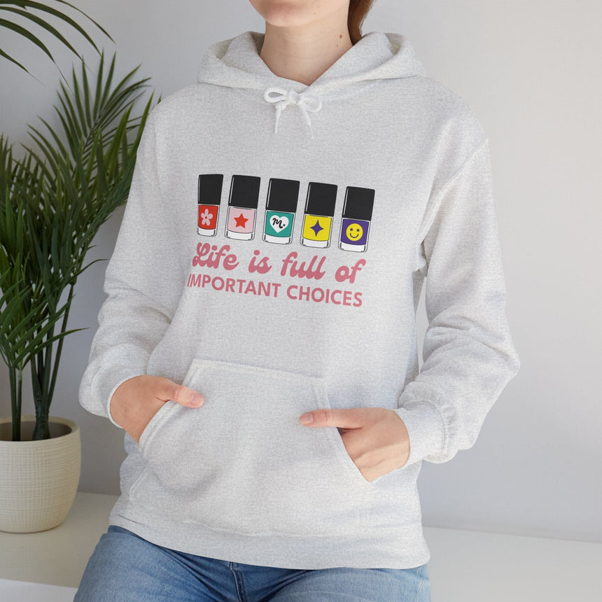 Life is full of Important Choices - Heavy Blend Hoodie Sweatshirt