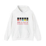 Life is full of Important Choices - Heavy Blend Hoodie Sweatshirt