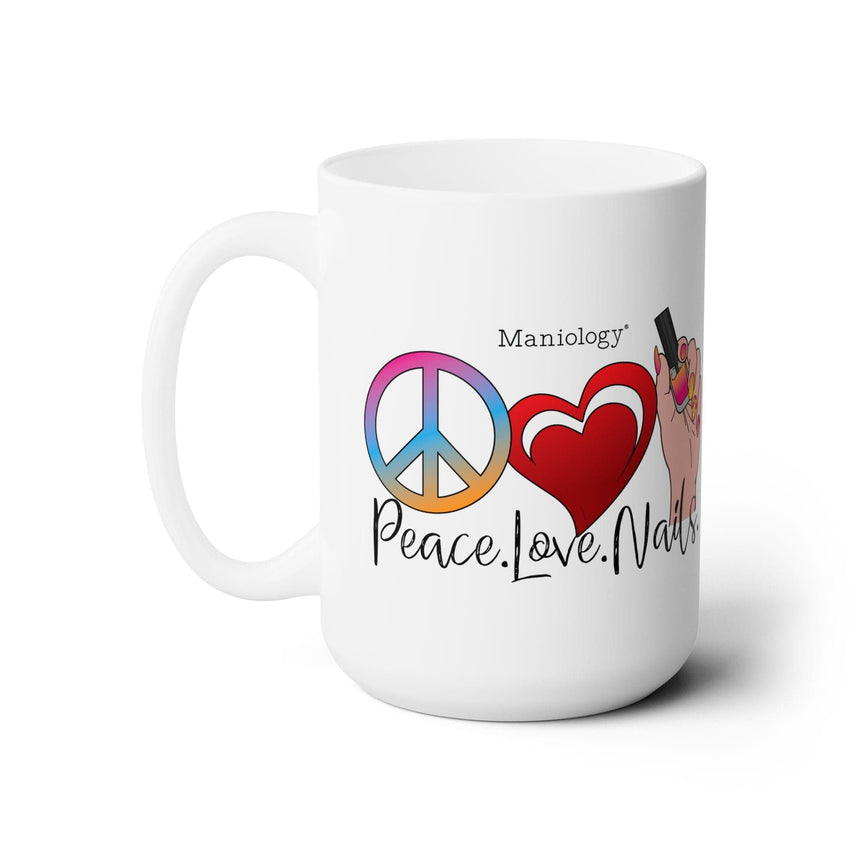 Peace - Love - Nails Ceramic Coffee Mug 15oz