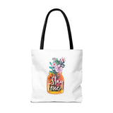 Stay True Tote Bag