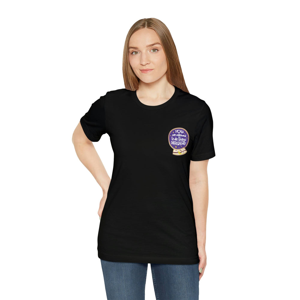 You Are Allowed to do Things Differently - Short Sleeve T-shirt