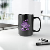 You're Going to Nail It Ceramic Coffee Black Mug 15oz