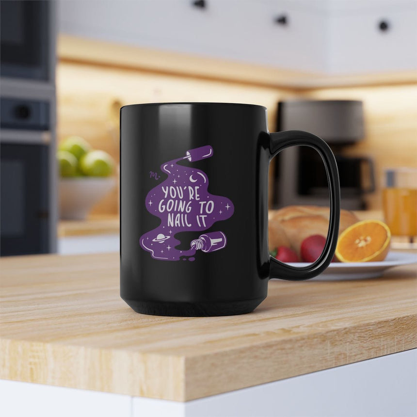 You're Going to Nail It Ceramic Coffee Black Mug 15oz