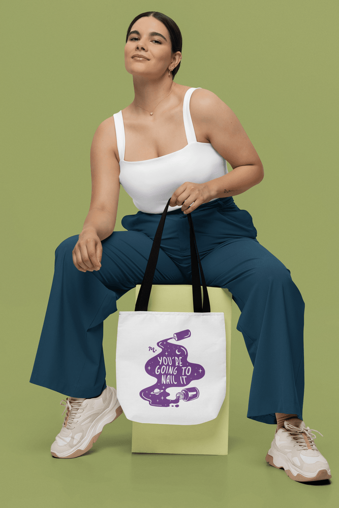 You're Going to Nail It Tote Bag