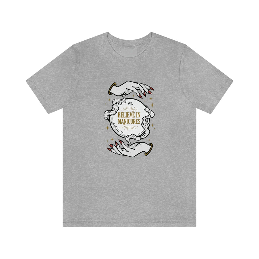 Believe In Manicures - Short Sleeve T-shirt