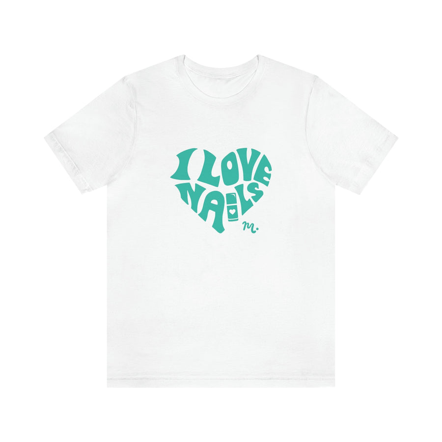 I Love Nails - Short Sleeve T-shirt