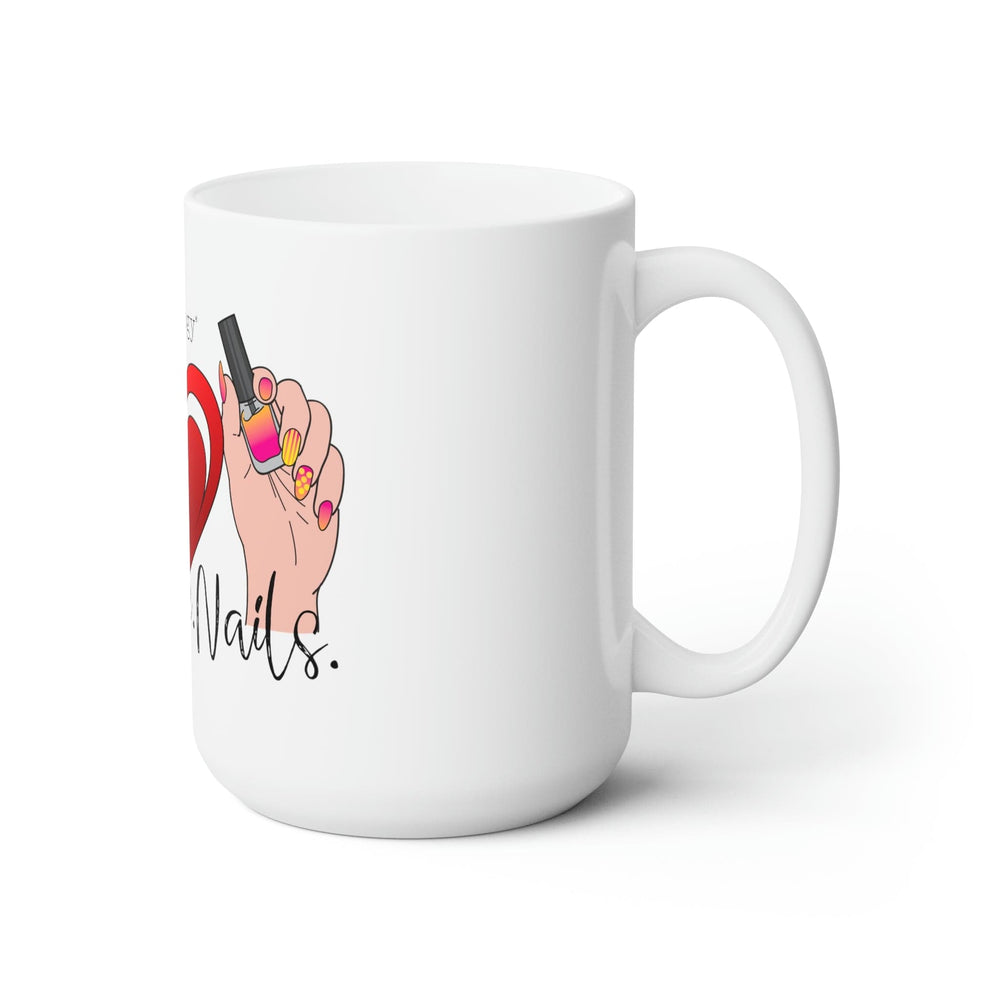 Peace - Love - Nails Ceramic Coffee Mug 15oz