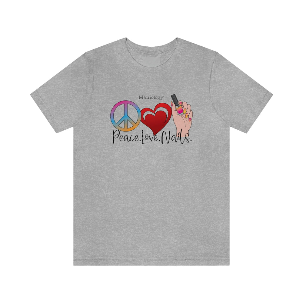 Peace - Love - Nails - Short Sleeve T-shirt